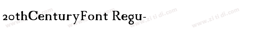 20thCenturyFont Regu字体转换